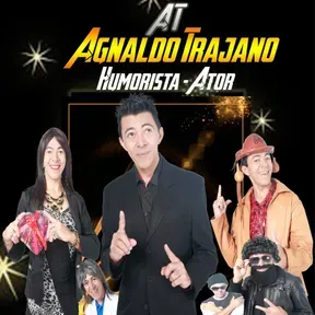 AGNALDO TRAJANO - HUMORISTA