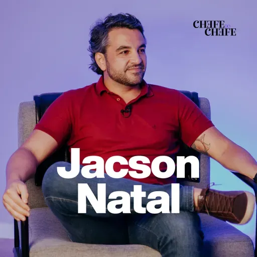 Jacson Natal - Transportes Natal Podcast Chefe do Chefe 