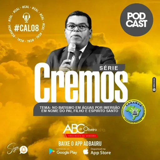 CREMOS 8 - PARTE 1 | No batismo em águas por imersão em nome do Pai, do Filho e do Espírito Santo|| Pastor José Ap. Silva