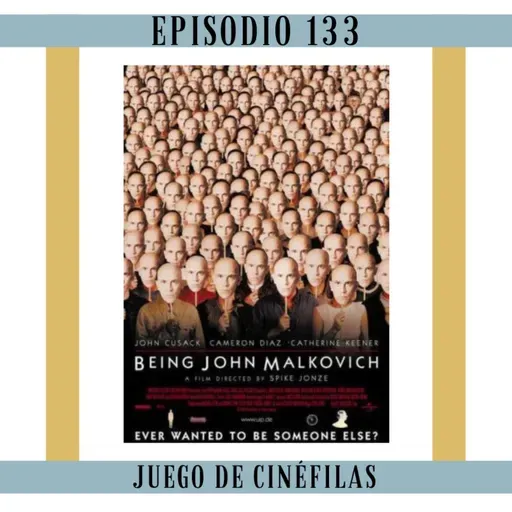 133. Being John Malkovich: Aunque él no quería.