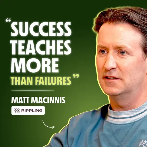 When Founders Should Quit Their Startups with Matt MacInnis | COO Rippling