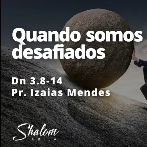 Quando somos desafiados - Pr. Izaias Mendes - 22-02-2026