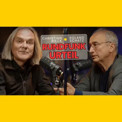 345. Alarmstufe rot beim Rundfunk: Urteil gegen unbedingte Zwangsgebühren - Prof Rieck