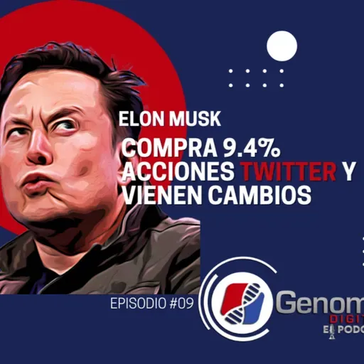 Elon Musk compra 9.4% acciones Twitter y vienen cambios