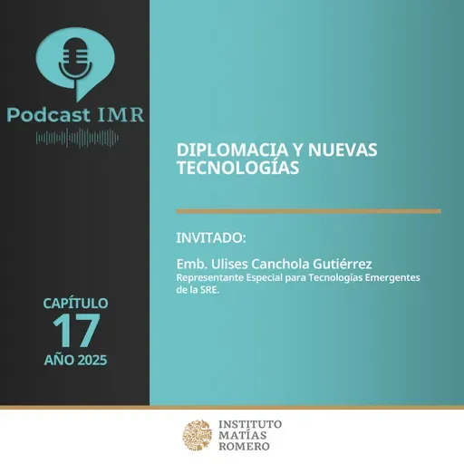 Podcast IMR - Diplomacia y nuevas tecnologías