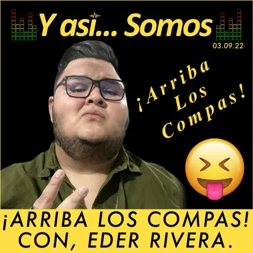 π ππ¨πΜ... ππ€π’π€π¨! Β‘Arriba los compas lulululu π con Eder Rivera. Programa 9 de Marzo.