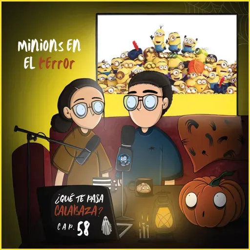 E58 Minions en el terror
