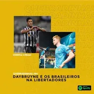 Quebradinhas #44- DAYBRUYNE E OS BRASILEIROS NA LIBERTA
