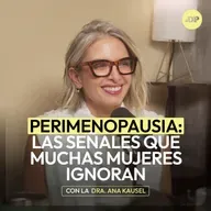 PERIMENOPAUSIA: Las señales que muchas mujeres ignoran con la Dra. Ana Kausel |  En Defensa Propia