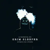A História do Grim Sleeper
