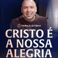 Cristo é a nossa alegria | (João 16, 20-23a) #2711 | Meditação da Palavra