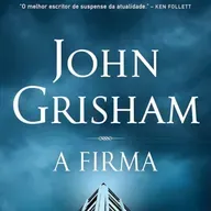 #70 - A Firma - John Grisham