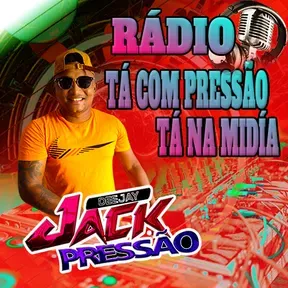 RÁDIO TÁ COM PRESSÃO TÁ NA MIDÍA