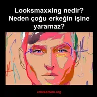 Looksmaxxing nedir? Neden çoğu erkeğin işine yaramaz.