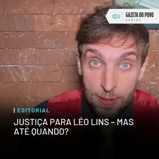 Editorial: Justiça para Léo Lins – mas até quando?