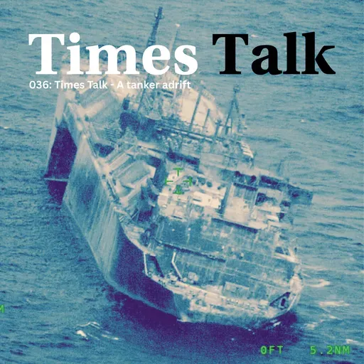 Times Talk: A tanker adrift