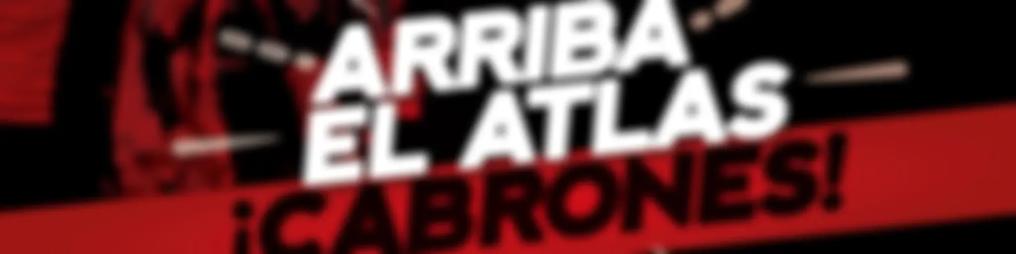 ARRIBAELATLAS,¡CABRONES!