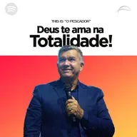 DEUS TE AMA NA TOTALIDADE