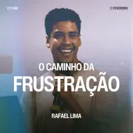 O Caminho da Frustração - Rafael Lima
