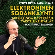 Osa 2: Elektronisen sodankäynnin lyhyt oppimäärä - Matti Ruotsalainen