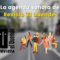 La agenda sonora de Revista 'El Duende' (26 mayo-1 junio)