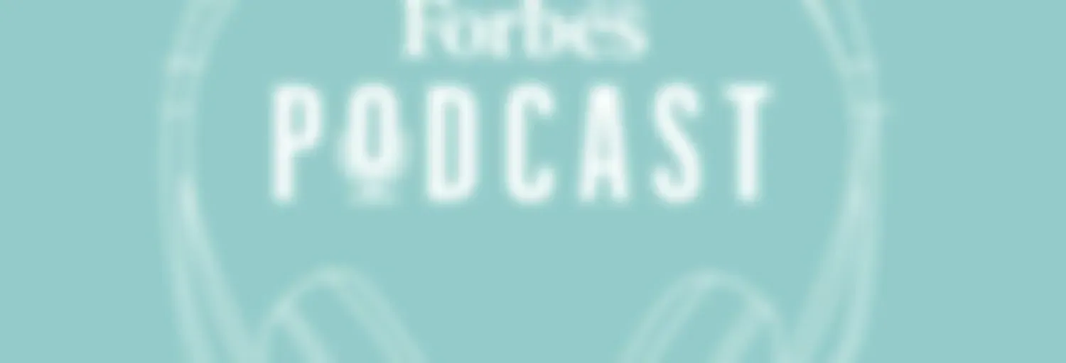 Podcast - Forbes Ecuador