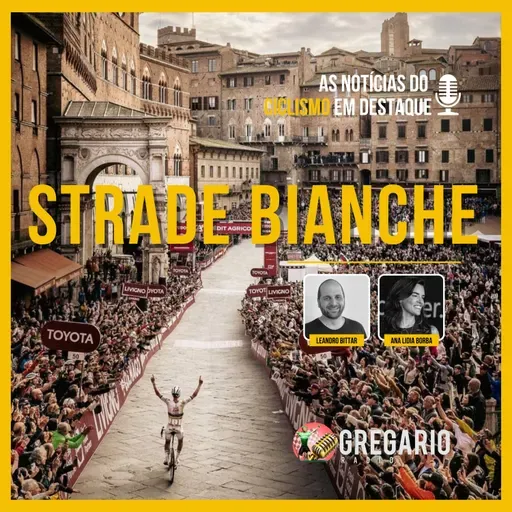 RADIO: Strade Bianche, a Pogacar das Clássicas! - Gregario Cycling