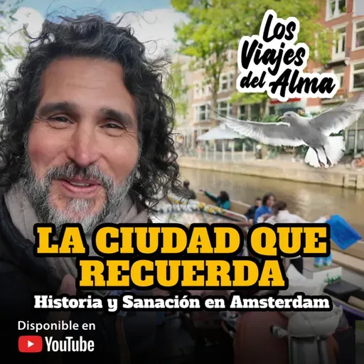 🌷 LA CIUDAD QUE RECUERDA 🌷 Historia y Sanación en Ámsterdan ​🌷