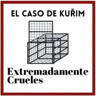 Extremadamente Crueles 126 - El caso de Kuřim