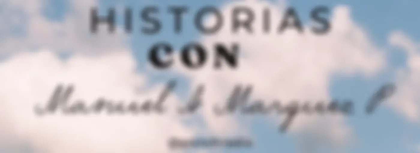 Historias Con Manuel Marquez