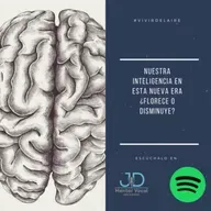 Nuestra inteligencia en esta nueva era ¿florece o disminuye?