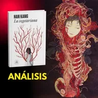 LA VEGETARIANA, de Hang Kang (Reseña y análisis... con SPOILERS!)