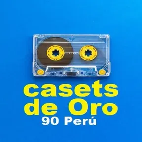 Casets de Oro 90 Perú