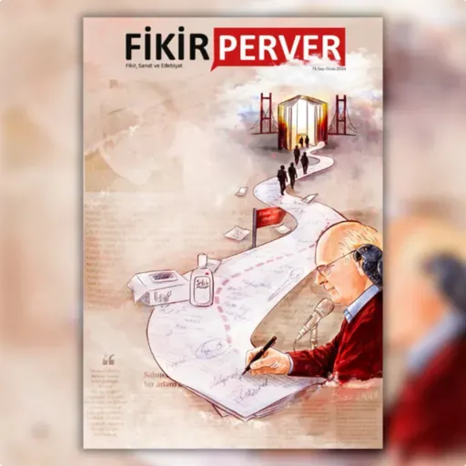 Nasıl Olunur | Fikirperver Dergi 78. Sayı | Mehmet Ali Keskinkılıç