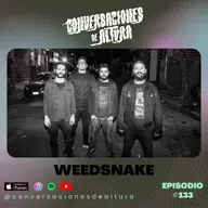 Ep. 133 - Weedsnake