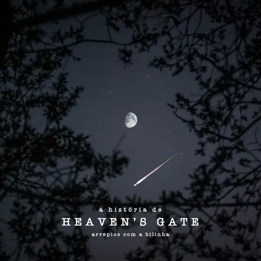 A História de Heaven's Gate