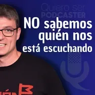 No sabemos quién nos está escuchando