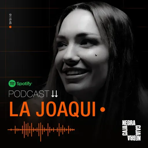 La Joaqui: "Cuando se fue El Noba, sentí que la magia abandonó el mundo" | Caja Negra