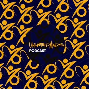 Unlimited Minds Podcast.