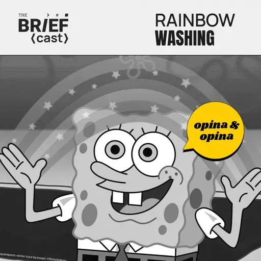DIVERSIDADE: VALOR DE VERDADE OU PALAVRA NA PAREDE? The BRIEFcast Temp 2 #004