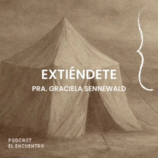 Extiéndete - Pra. Graciela Sennewald