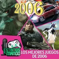 EAM 8-72 -Debate- Los mejores videojuegos de 2006
