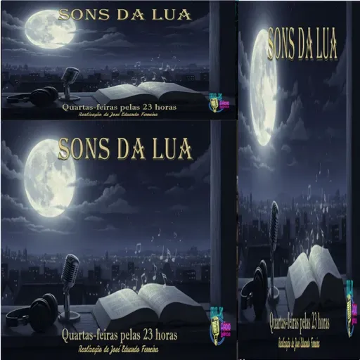 Sons da Lua - Programa 13 - José Eduardo Ferreira