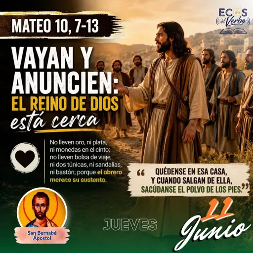 Jueves, 11 de junio 2026 || Mateo 10, 7-13