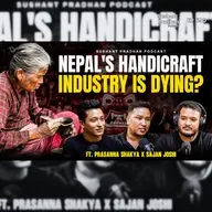 Ep: 590 | Nepal's Handicraft Industry Is Dying? | Culture, Demand & Future | Kayo | Sushant Pradhan
