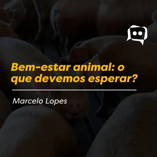 Bem-estar animal: o que devemos esperar?