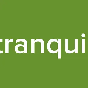 tranquil