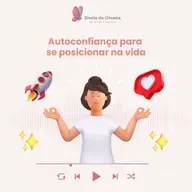 Autoconfiança para se posicionar na vida