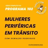 Mulheres periféricas em trânsito - Participação de Bruna Galicho - Video do programa 102