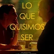 "Lo que quisimos ser"